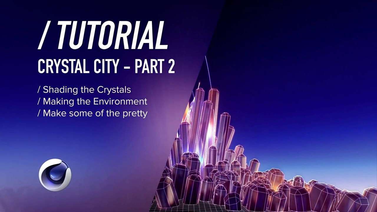 ( / ) C4D TUTORIAL - Shading Crystals - Crystal City PT2