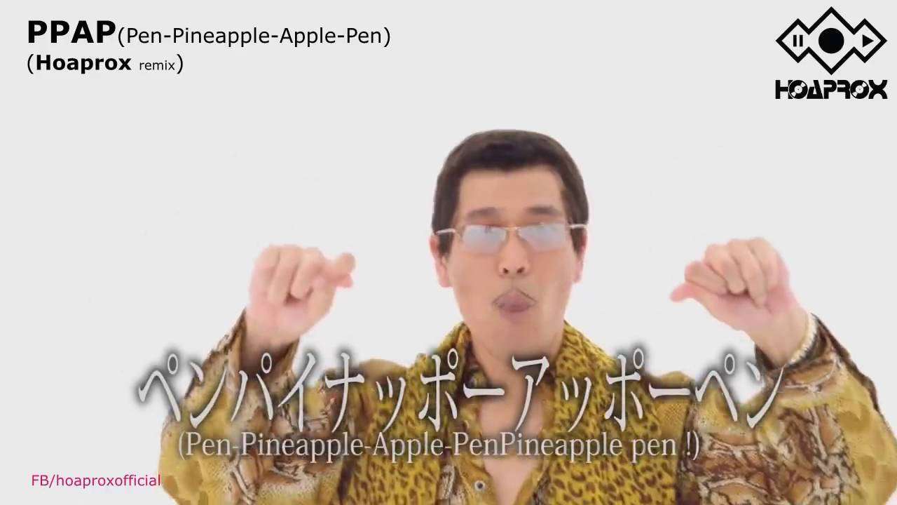 PPAP Trap Mix -  Pen Pineapple Apple Pen