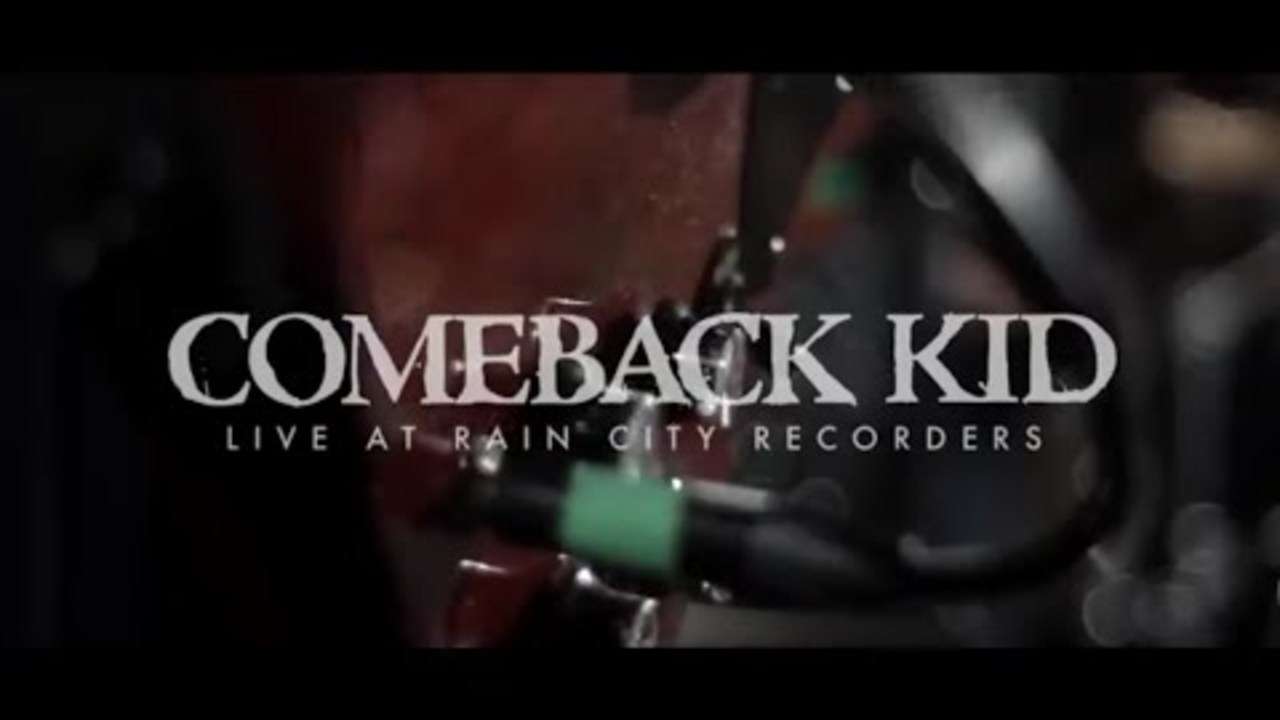 Rain City Sessions - Comeback Kid