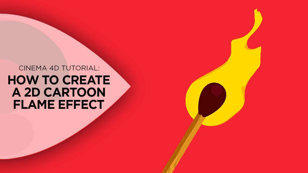 How to Create 2D Cartoon Flame Effects in Cinema 4D