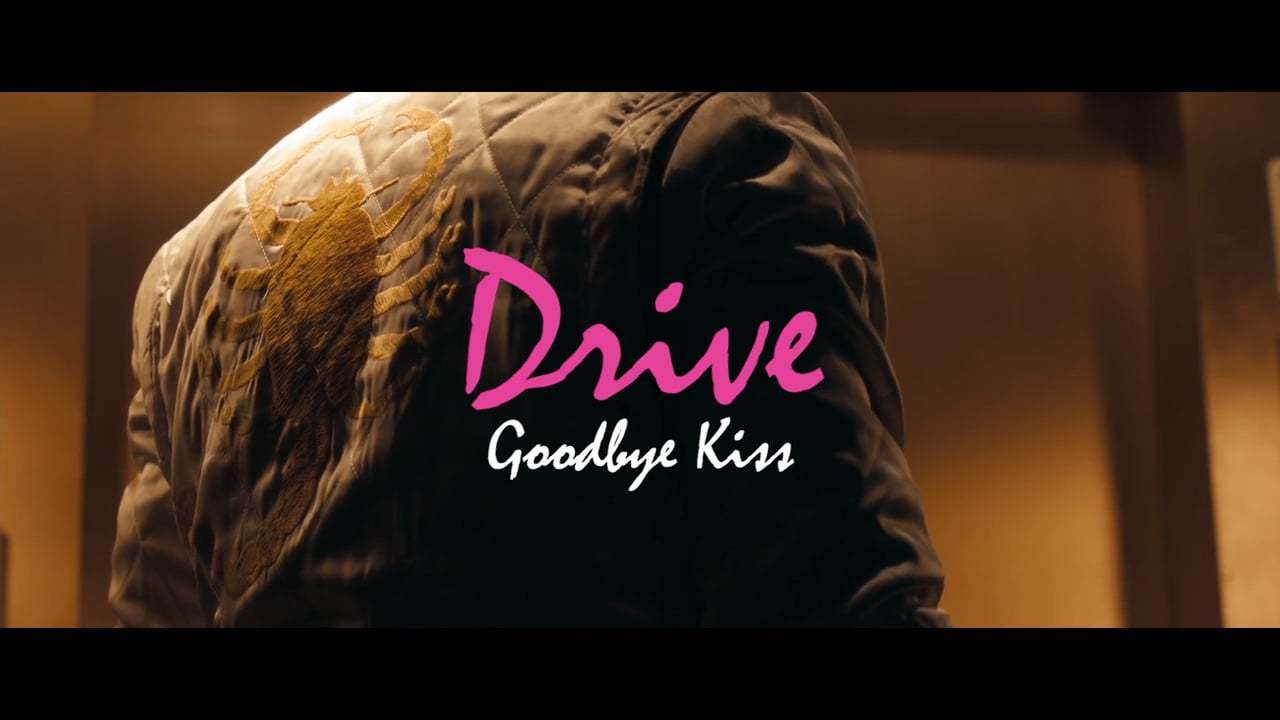Drive - Goodbye Kiss