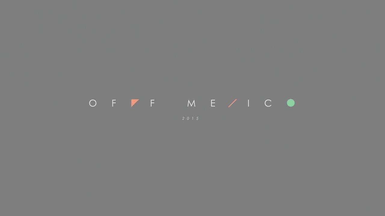 OFFF Mexico 2015 Main Titles