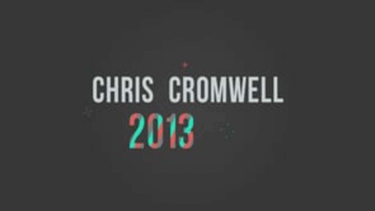 Chris Cromwell | REEL 2013